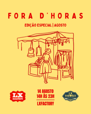 LxSabores 14 Agosto Sexta | Mercado Fora D’Horas